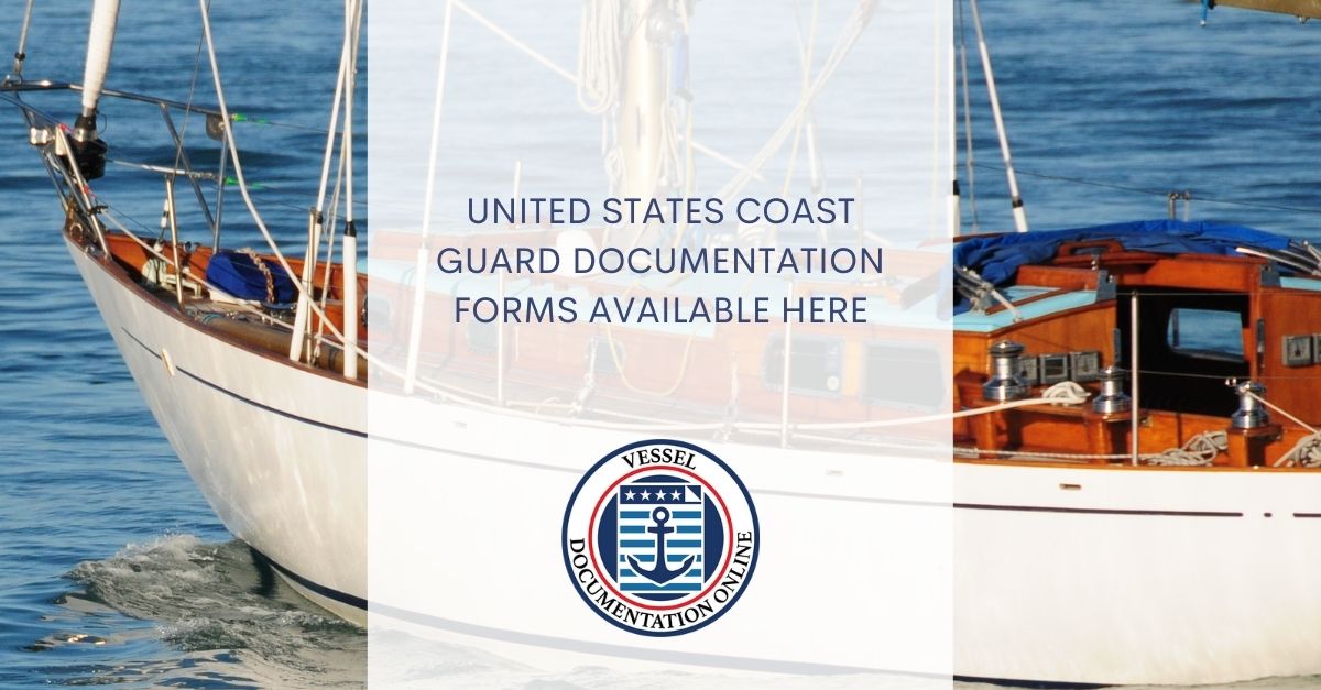 United States Coast Guard Documentation Forms Available