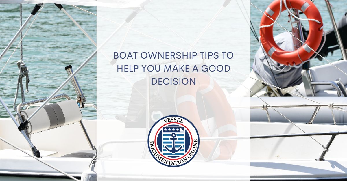 Boat Ownership Tips to Help You Make a Good Decision