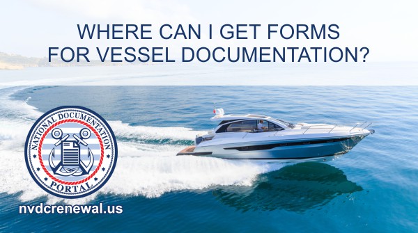 where can i get forms for vessel documentation