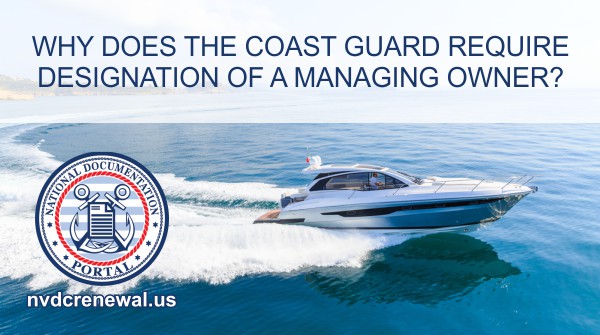 why does the coast guard require designation of a managing owner
