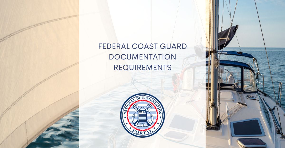 Federal Coast Guard Documentation Requirements