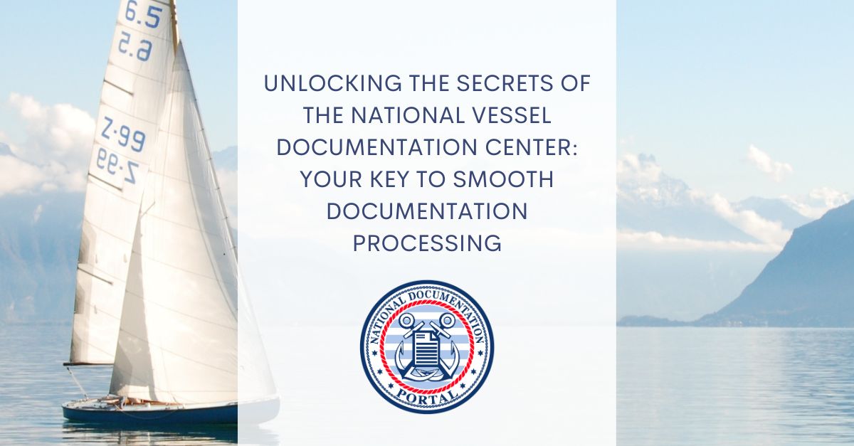 National Vessel Documentation Center:: Unlocking The Secrets | NDP