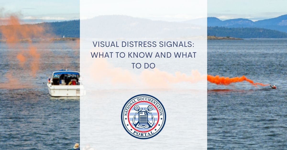 Visual Distress Signals What to Know and What to Do