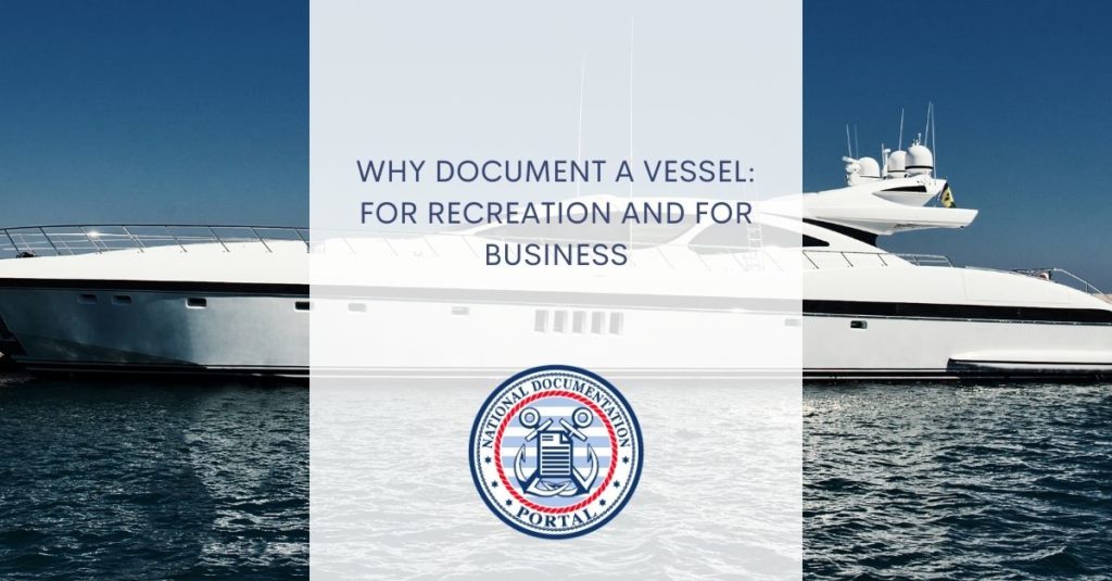 Why Document a Vessel