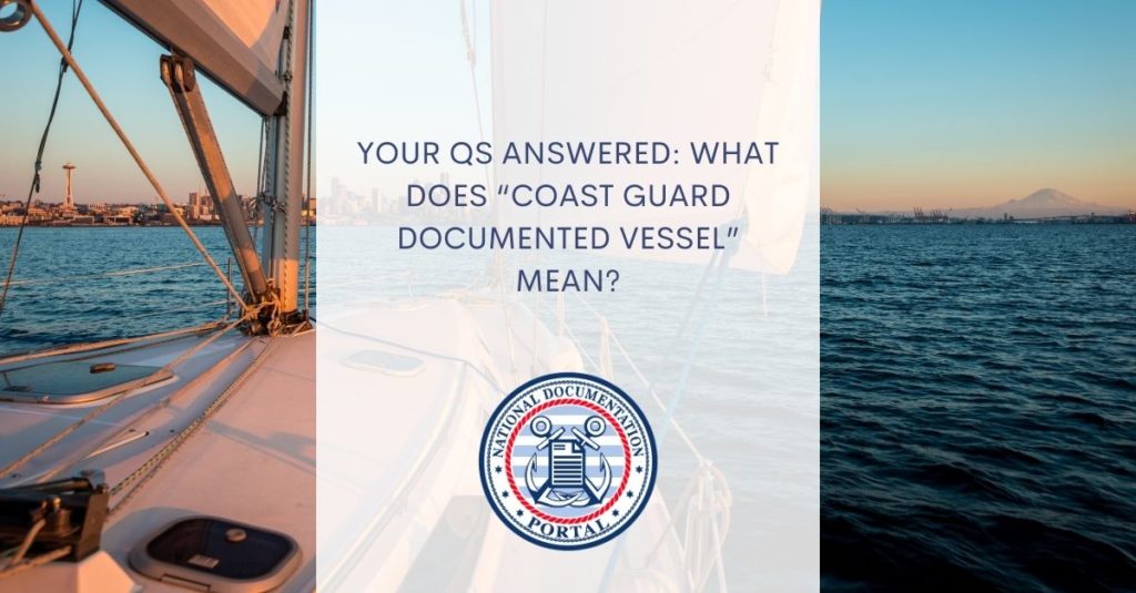 Coast Guard Documented Vessel