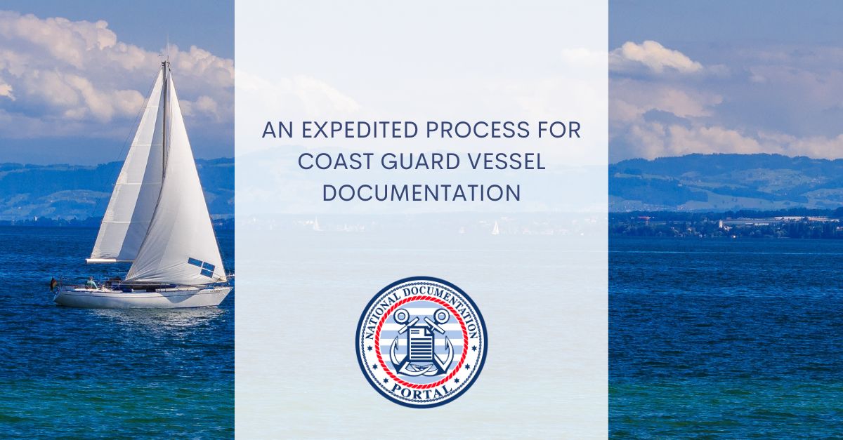 Expedited Process for Coast Guard Vessel Documentation