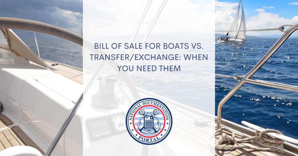 Bill of Sale for Boats vs. Transfer/Exchange: When You Need Them