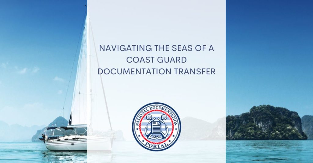 Coast Guard Documentation Transfer