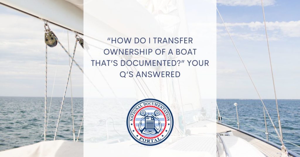 How Do I Transfer Ownership of a Boat