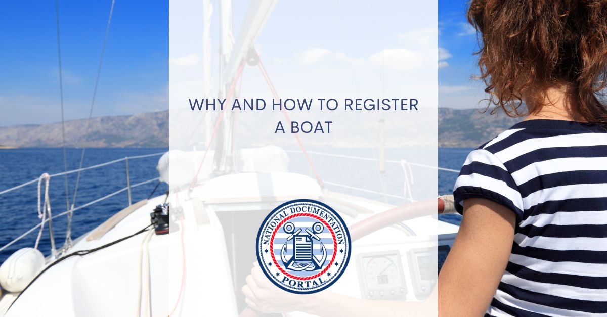 Register a Boat Why and How with Vessel Documentation Online