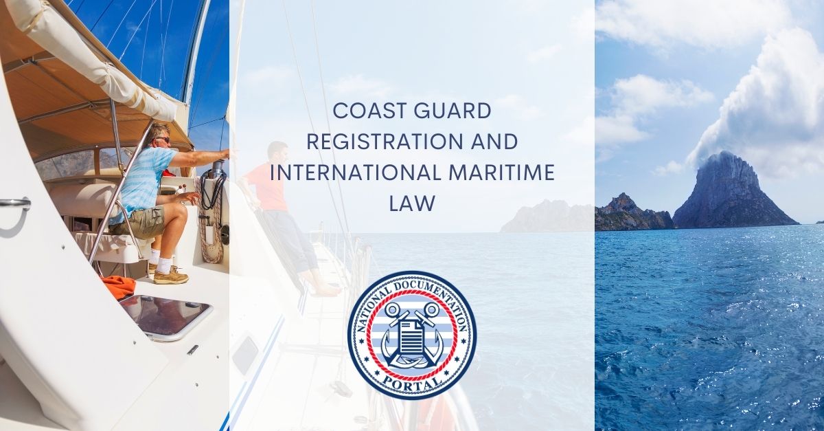 The Impact of Coast Guard Registration on Maritime Law