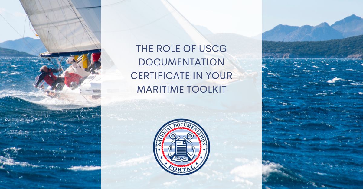 USCG Documentation Certificate 's Role in Your Toolkit