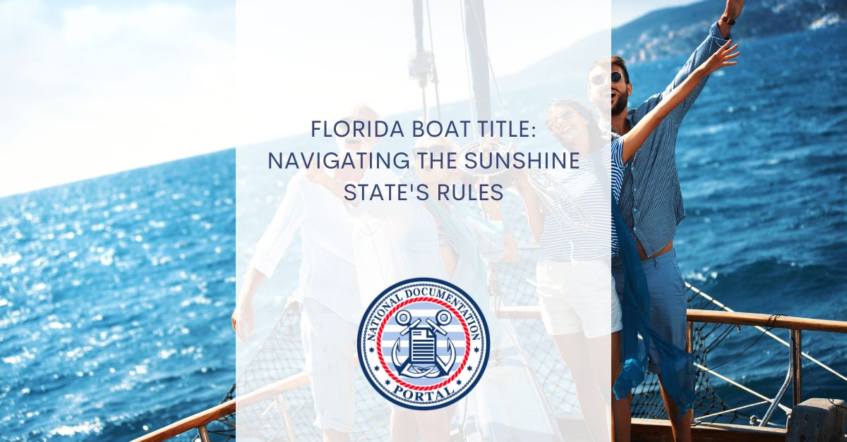 Florida Boat Title: Navigating the Sunshine State's Rules - National 