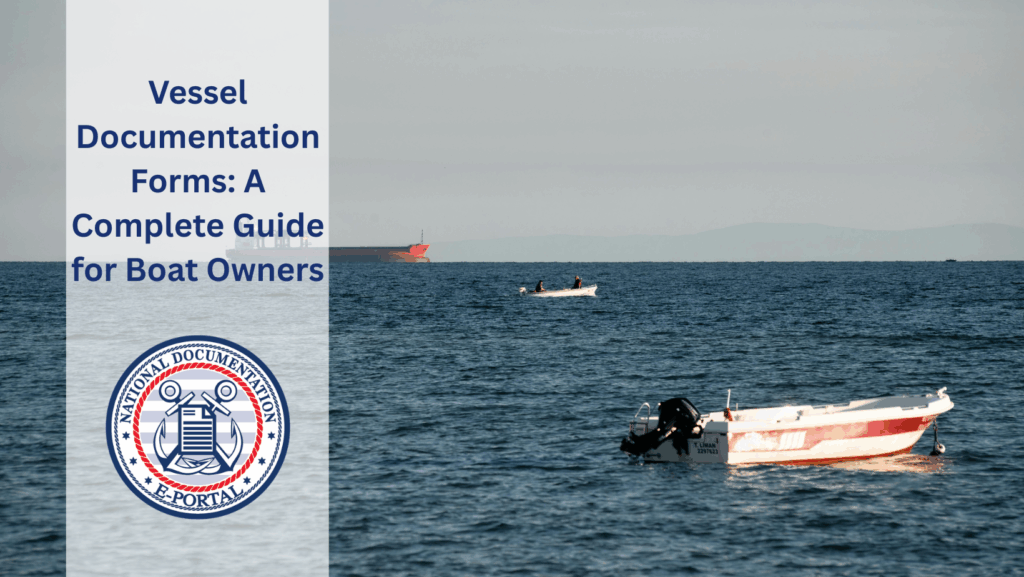 Vessel Documentation Forms