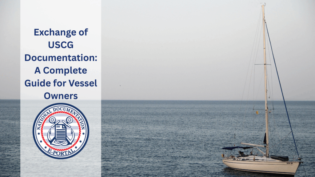 Exchange of USCG Documentation