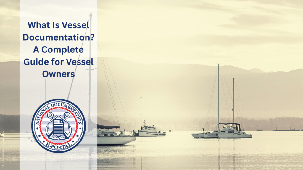 Vessel Documentation Requirements