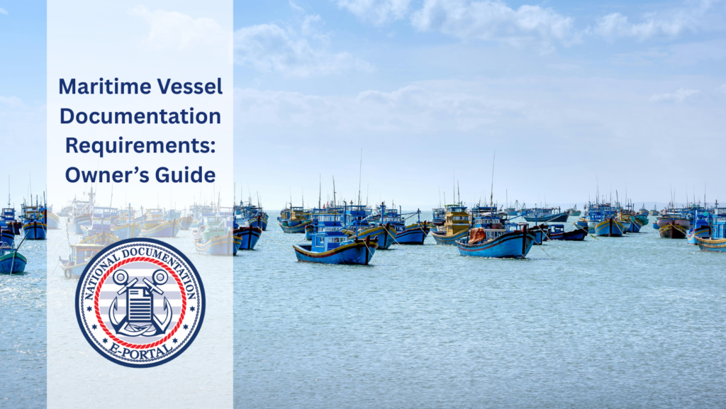 Maritime Vessel Documentation Requirements