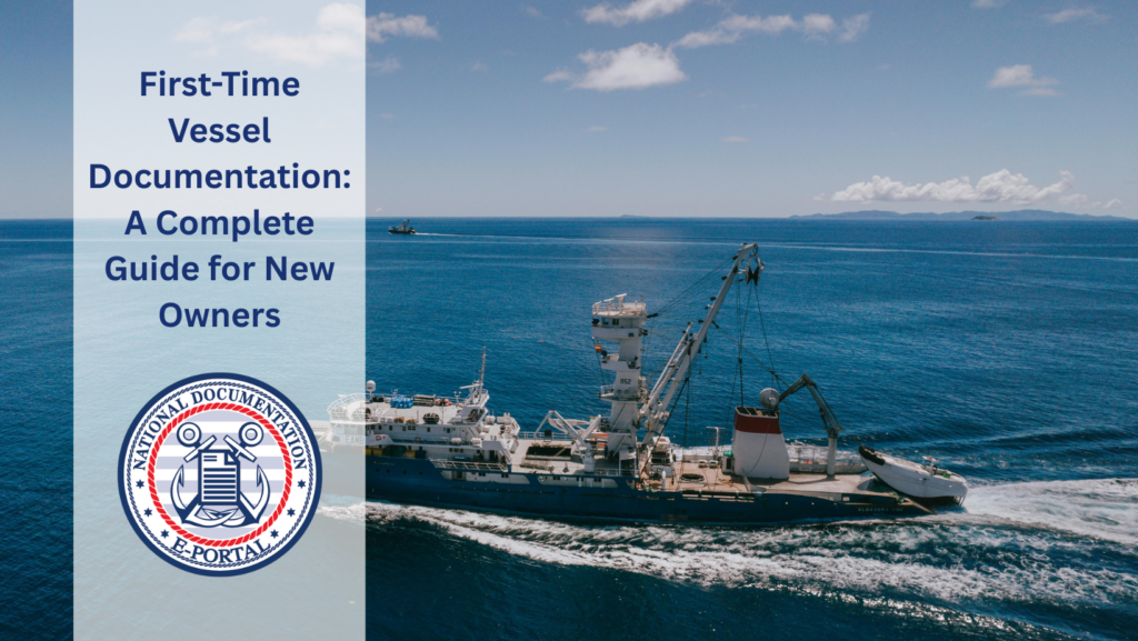 First-Time Vessel Documentation